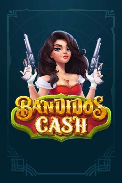 Play Bandidos Cash